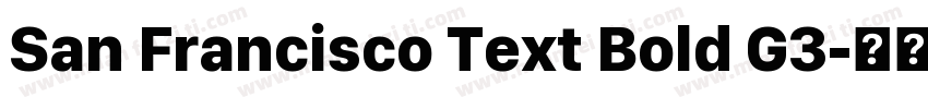 San Francisco Text Bold G3字体转换